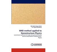WKB method applied to Nanostructure Physics: transmission coefficient of single and symmetric double barriers encountered in Nanostructure Physics