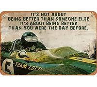WKHGUBHXIO Jim Clark Lotus 49 Formula 1 Car Racing Its Not About Being Better Than Someone Poster Metal Tin Sign 8"" x 12"" Vintage Retro Man Cave Wall Decor.