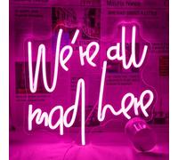WLHOPE We're All Mad Here Neon Sign, Dimmable LED Neon Signs For Wall Decor,Connectivity Via USB Neon Light For Bedroom Home Dorm Wall Wedding Party Bar Pub Salon Decoration,Personalized Gift