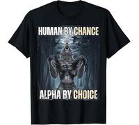 WLMDZYH Human by Chance Alpha by Choice Cool Funny Alpha Wolf Meme T-Shirt Black
