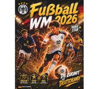 WM 2026 Das große Fußball-Mitmachbuch: Mit Spielplan, Gruppen A-L & K.-o.-Baum, 48 Teams, 16 Stadien, Rätsel, Quiz, Ausmalbildern, Tippspiel & persönlichem WM-Tagebuch