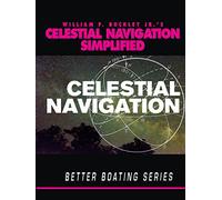Wm F Buckley Celestial Navigation Simplified