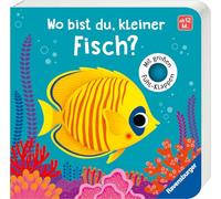 Wo bist du, kleiner Fisch?: Mit großen Fühlklappen