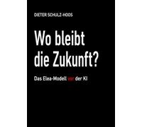 Wo bleibt die Zukunft: Das Elea-Modell vor der KI