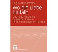 Brandsttter - Wo die Liebe hinfllt Das neue Rollenbild ungleicher - T555z
