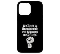 Wo Recht zu Unrecht wird, wird Widerstand zu Pflicht Case for iPhone 13 Pro Max