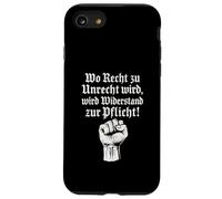 Wo Recht zu Unrecht wird, wird Widerstand zu Pflicht Case for iPhone SE (2020) / 7 / 8