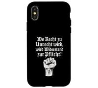 Wo Recht zu Unrecht wird, wird Widerstand zu Pflicht Case for iPhone X/XS