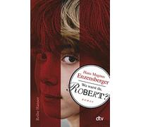 Wo warst du, Robert?: Roman