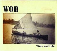 Wob - Time And Tide