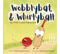 Wobblybat & Whirlyball: My First Cricket Adventure