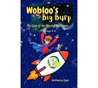 Wobloo’s Big Burp: The Case of the Missing Big Dipper