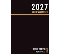Wochenkalender 2027 A4: 1 Woche 2 Seiten Horizontal in Deutsch für Büro Männer , Groß Schwarz