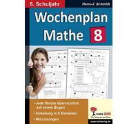 Wochenplan Mathe / 8. Schuljahr: Jede Woche ube, Schmidt.