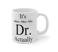 Wodevor Funny Coffee Mugs Miss. Mrs. Ms. It's Dr. Actually Coffee Cups Unique Ceramic Mugs Mock Up Gifts for Sister Son Grandad Ladies 11oz White