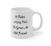 Wodevor It Takes A Long Time to Grow an Old Friend Mug 11oz Friends Neighbor Cute Coffee Cup Birthday Gift for Parents Mom Dad Ceramic White