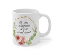 Wodevor It Takes A Long Time to Grow an Old Friend. Mug White Ceramic Accent Mugs Funny Weightlifting White Glossy Mug Mother's Day Festival Gift for Grandpa Married Couples 11oz
