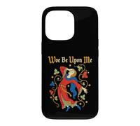 Woe Be Upon Me Funny Medieval Drama Manuscript Art Case for iPhone 13 Pro