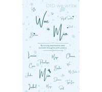 Woe is Mia: Surviving depression and suicidal thoughts with poetry