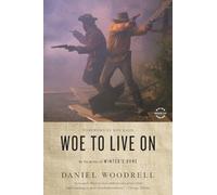 Woe to Live on: Includes Reading Group Guide
