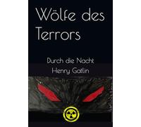 Wölfe des Terrors: Durch die Nacht