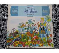 Wofgang Amdeus Mozart - Mozart, La Flute Enchantee