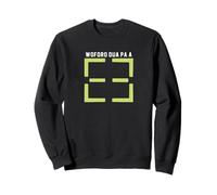 Woforo Dua Pa A when you climb tree Sweatshirt