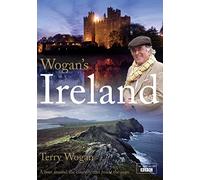 Wogan's Ireland: A Tour Around the Country that Made the Man