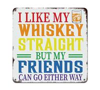 WoGuangis Gay LGBTQ Metal Sign Wall Art I Like My Whiskey LGBT Pride Aluminum Art Signs Celebrate June Gay Lesbian Pride Vintage Metal Sign Poster For Kitchen Bedroom Front Porch 10X10In
