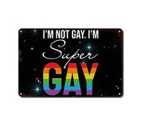 WoGuangis I'm Not Gay I'm Super Gay Metal Wall Decor Sign Gay Pride June Month Gift Lesbian Men Cave Signs LGBTQ Pride Parade Metal Sign Iron Painting For Pub Restaurants Cafe Club 12X8In
