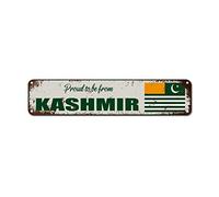 WoGuangis Proud to Be from Kashmir Wall Decor Metal Sign Kashmir Souvenir Gift Retro Metal Wall Hanging Sign National Country Flag Travel Gift Metal Sign for Front Porch Garden Outdoor 18x4in