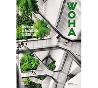 WOHA: New Forms of Sustainable Architecture – Thames & Hudson