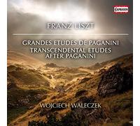 Wojciech Waleczek - Franz Liszt: Grandes études de Paganini, Transcendental Etudes after Paganini, Variations sur Le Carnaval de Venise de P