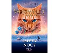 Wojownicy Omen Gwiazd Tom 3 Szepty nocy