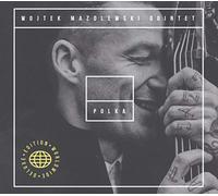 Wojtek Mazolewski Quintet - Polka (Worldwide Deluxe Edition)