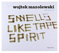 Wojtek Mazolewski Quintet - Wojtek Mazolewski Quintet: Smells Like Tape Spirit (10th Anniversary Edition) [CD]