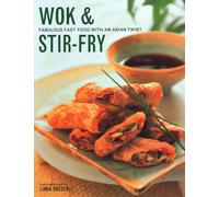 Wok & Stir Fry : Fabulous fast food with Asian flavours