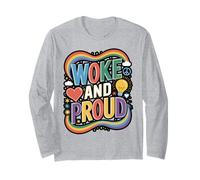 Woke and Proud Bold Typography Design Long Sleeve T-Shirt