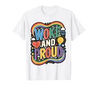 Woke and Proud Bold Typography Design T-Shirt