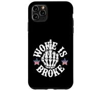 Woke Is Broke Anti-Woke Funny Conservative Patriotic Slogan Case for iPhone 11 Pro Max