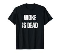 Woke is Dead Anti Woke Conservative Statement Graphic - T-Shirt
