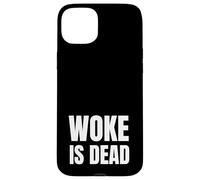 Woke Is Dead Funny SP Reference Ironic Humor Brainrot Case for iPhone 15 Plus