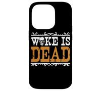 Woke Is Dead Go Woke Go Broke Unwoke Meme Case for iPhone 14 Pro