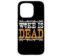 Woke Is Dead Go Woke Go Broke Unwoke Meme Case for iPhone 15 Pro