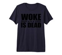 Woke is Dead Premium T-Shirt