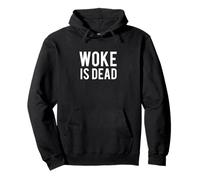 Woke Is Dead Pullover Hoodie