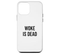 Woke Is Dead - Sarcastic Humor for Realists and Cynics Case for iPhone 12 mini
