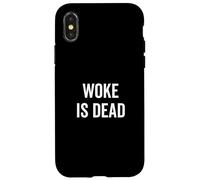 Woke Is Dead - Sarcastic Humor for Realists and Cynics Case for iPhone X/XS