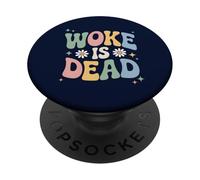 Woke is Dead Sarcastic Retro Groovy Message For Activists PopSockets Adhesive PopGrip