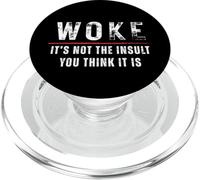 Woke It's Not The Insult You Think It Is Anti-Oligarchy PopSockets PopGrip for MagSafe